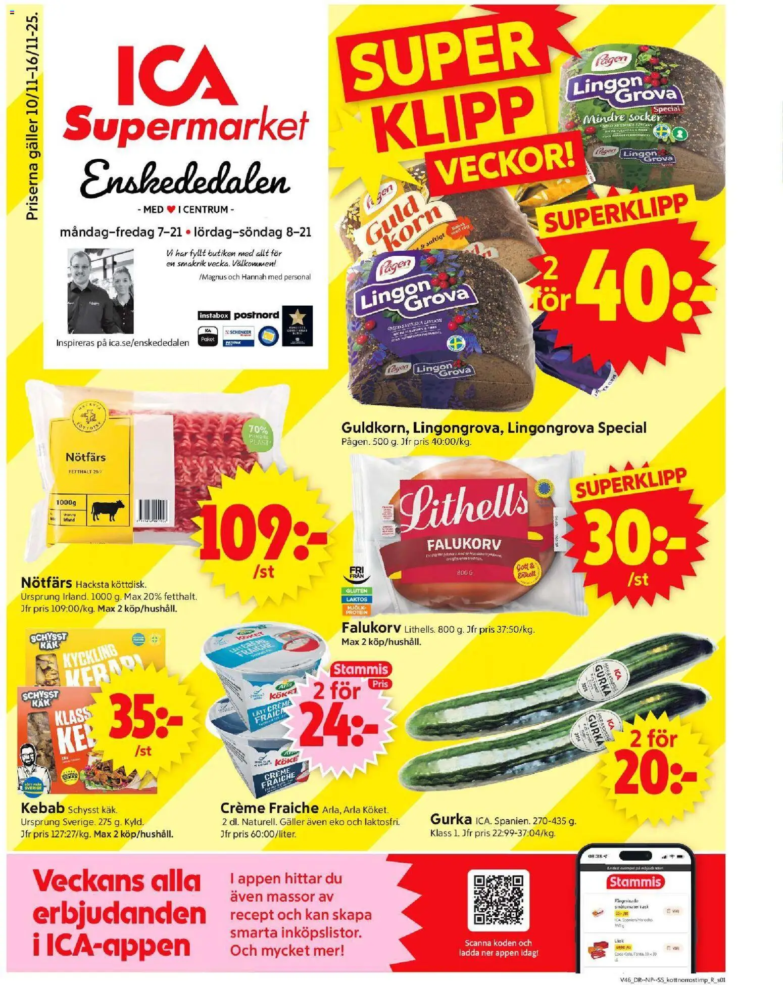 Förhandsgranska reklamblad Enskededalen från butik ICA Supermarket gäller från 10/11/2025 - Creme fraiche, Mjölk, Gurka, Galler, Lingongrova, Nötfärs, Socker, Kyckling