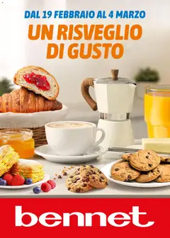 Anteprima dell'opuscolo Volantino Un Risveglio Di Gusto dal negozio bennet valido da 19/02/2026