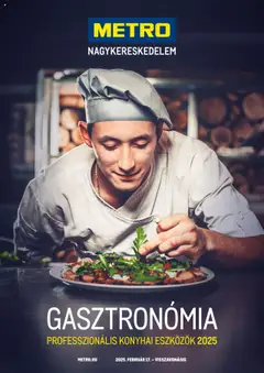 Metro - Gasztro konyha katalógus megtekintése, amely érvényes 2025.02.17.-től