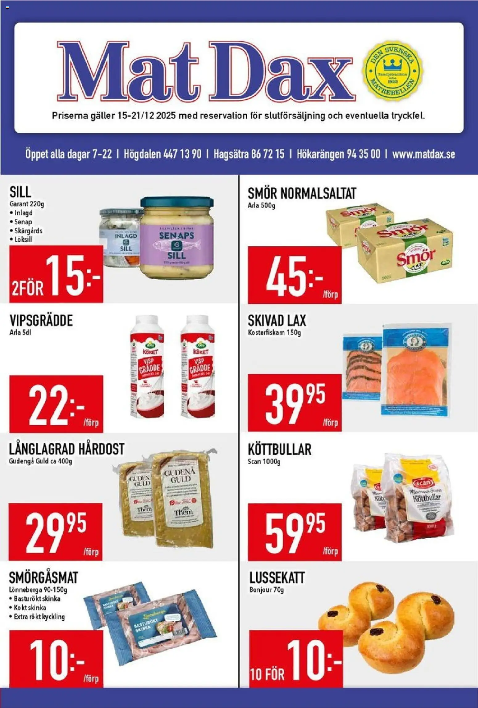 Förhandsgranska reklamblad Aktuella reklamblad Matdax från butik Matdax gäller från 15/12/2025