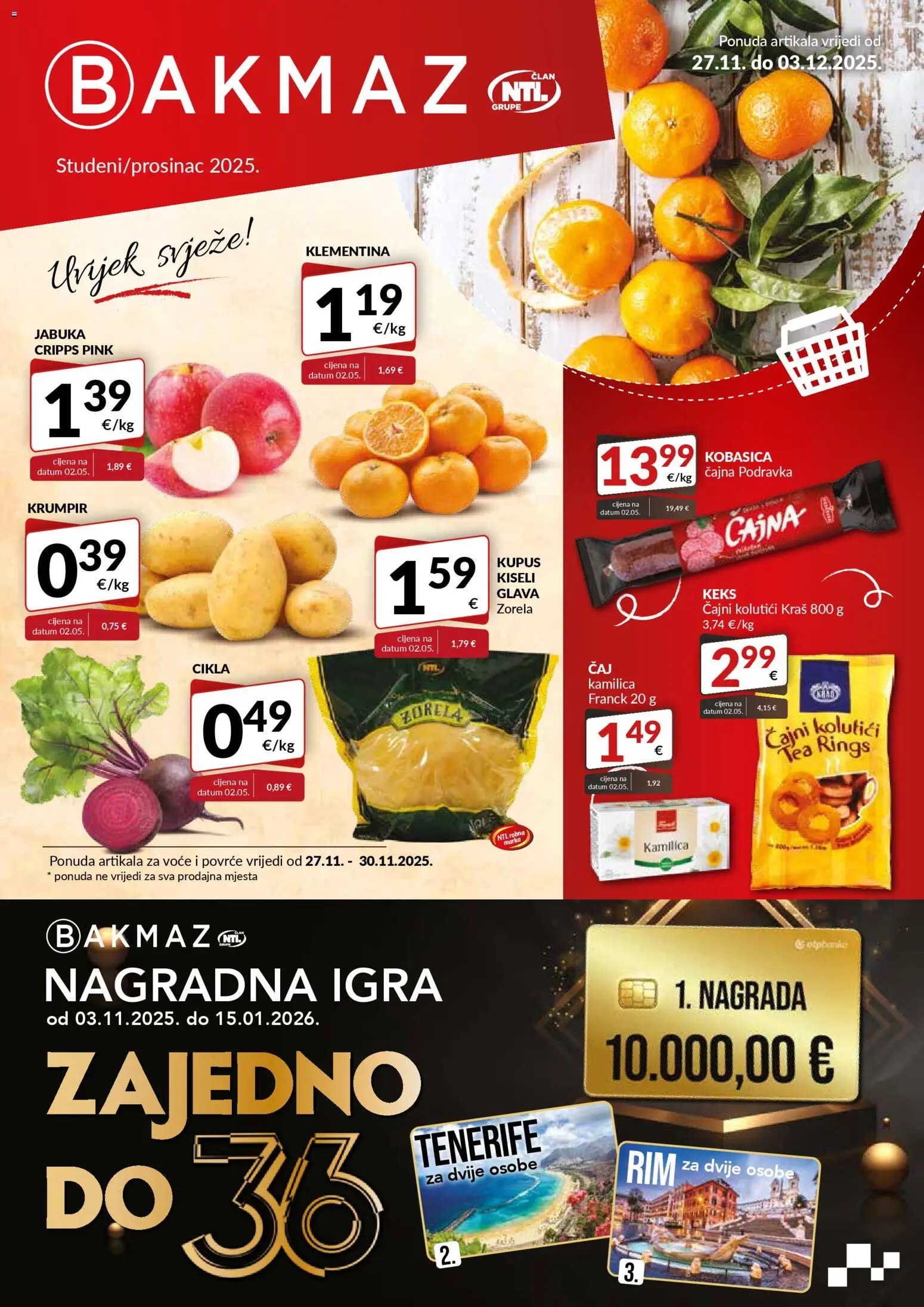 Pregled letka Katalog trgovine Bakmaz vrijedi od 27.11.2025 - Jabuka, Povrće, Krumpir, Keks, Cikla, Kupus, Voće, Čajni kolutići