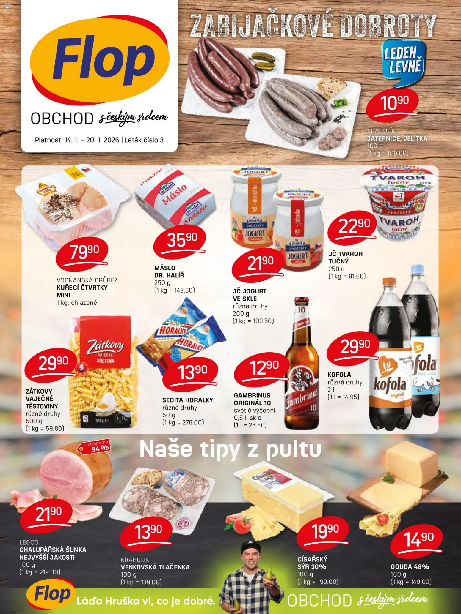 Náhled nabídky: Flop Leták platný od 14.01.2026 - Máslo, Kofola, Těstoviny, Šunka, Gouda, Horalky, Drůbež, Kuřecí čtvrtky