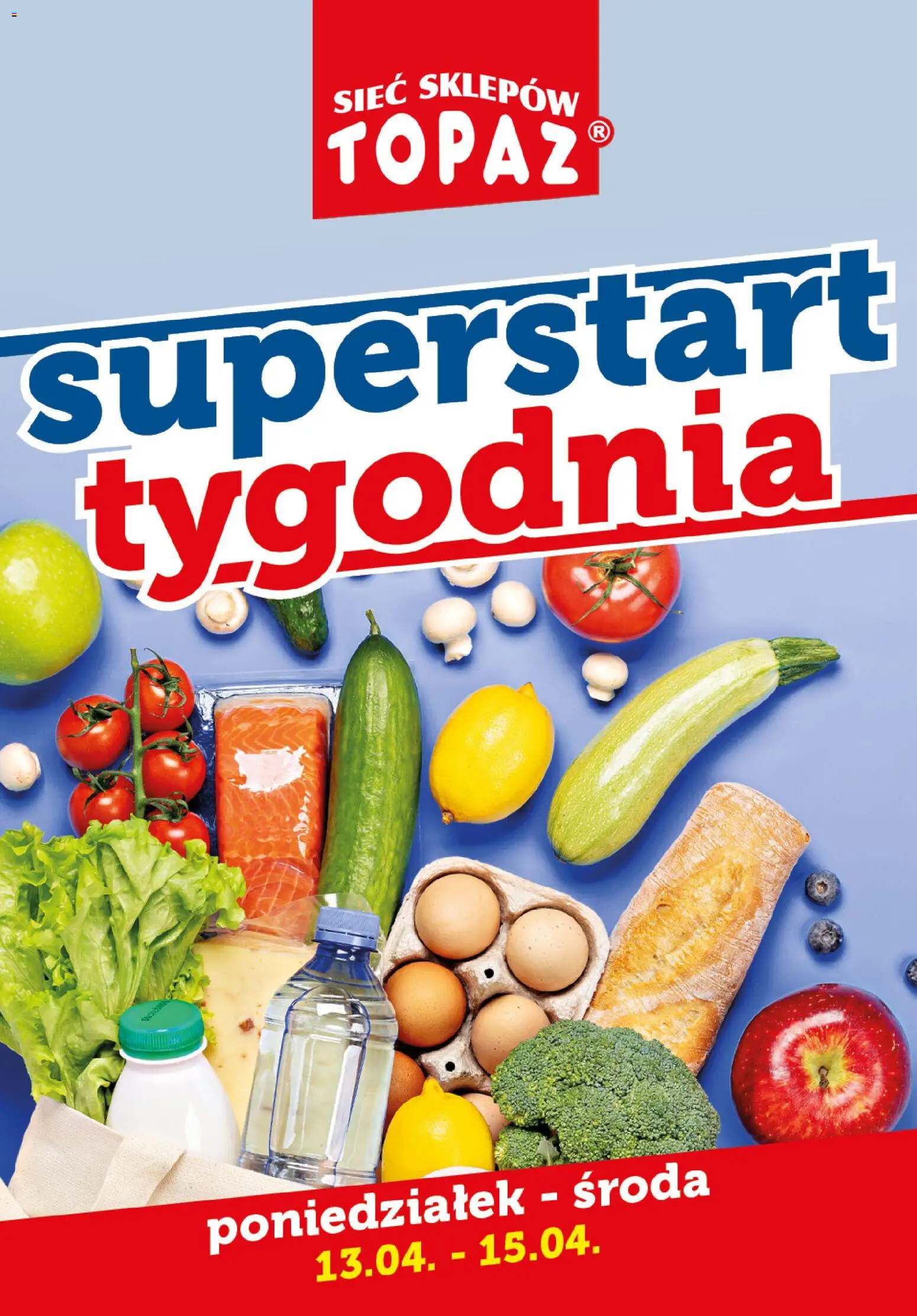 Pogląd gazetki "Topaz gazetka - Superstart tygodnia" ze sklepu Topaz ważnej od 13.04.2026