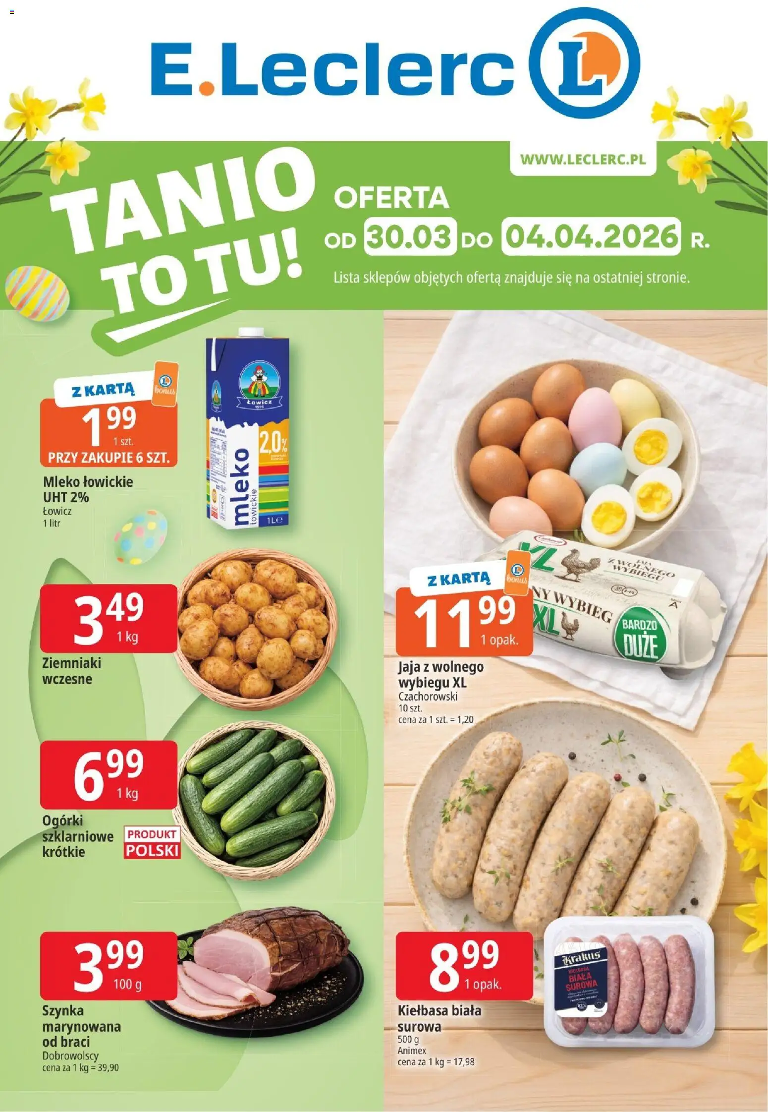 Pogląd gazetki "E.Leclerc gazetka - Tychy" ze sklepu E.Leclerc ważnej od 30.03.2026 - Mleko, Ziemniaki, Ogórki, Kiełbasa, Karta, Szynka, Jaja, Mleko łowickie