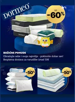 Pregled letka Katalog trgovine Dormeo Home vrijedi od 08.12.2025