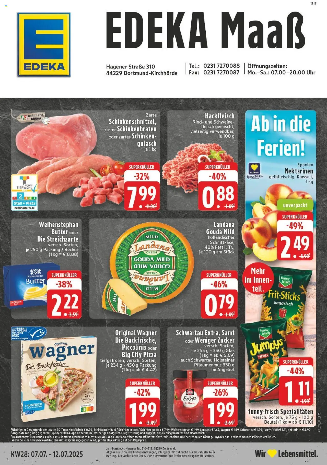 EDEKA Prospekt ab 07.07.2025 - Prospekt Dortmund Online - Uhr, Butter, Gulasch, Thunfisch, Nektarinen, Schinken, Schweinefleisch, Weihenstephan butter