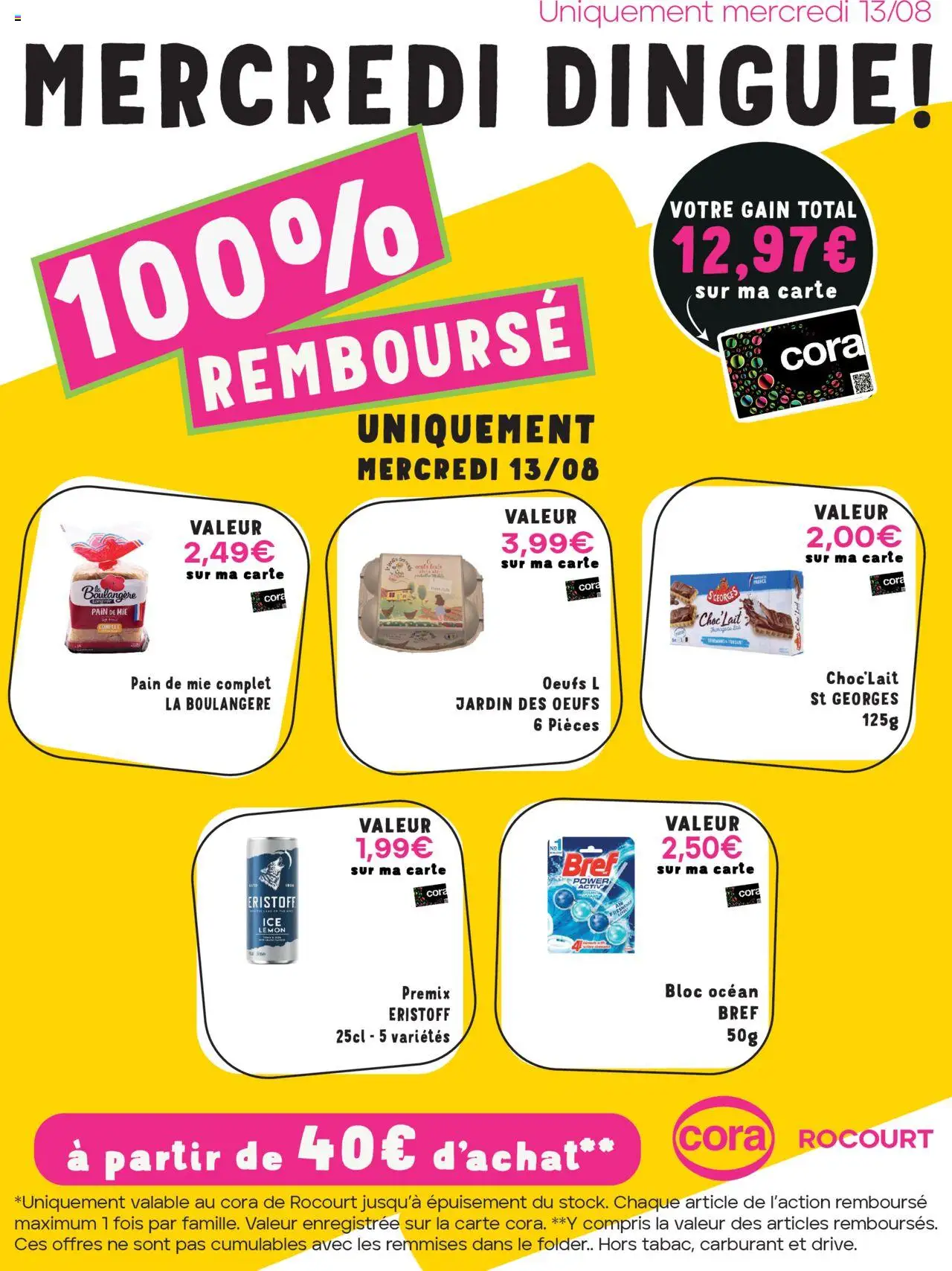 Cora shop Les offres 100% remboursés chez cora Rocourt geldig vanaf 13/08/2025 - Paginanummer 1