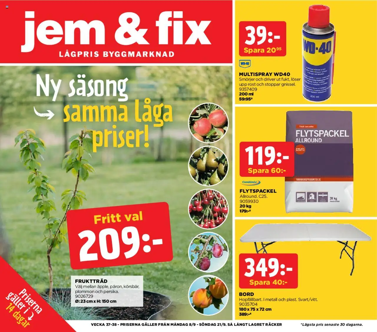Aktuella reklamblad Jem & Fix är giltig 08/09 2025 > Veckans Erbjudanden gäller från 08/09/2025 till 21/09/2025 sidnummer 1