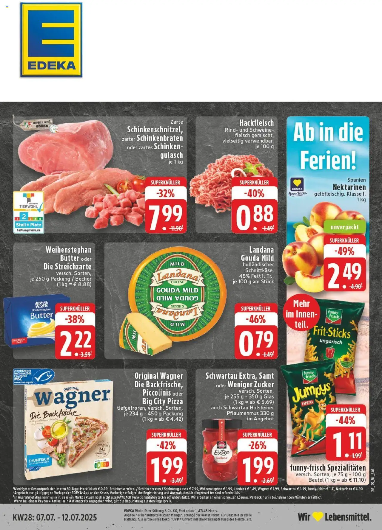 EDEKA Prospekt ab 06.07.2025 - Prospekt Willich Online - Gulasch, Thunfisch, Paprika, Zucker, Nektarinen, Piccolinis, Schinken, Schwartau extra