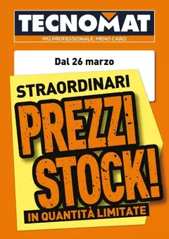 Anteprima dell'opuscolo Straordinari prezzi stock! dal negozio TECNOMAT valido da 26/03/2026