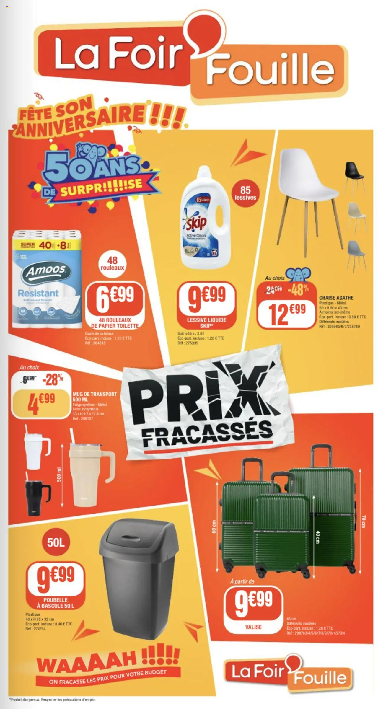 Catalogue de la semaine 32 de la boutique La Foir'Fouille valable du 30/07/2025 - Page numéro 1 - Poubelle, Chaise, Valise, Lessive, Papier toilette, Skip, Lessive Liquide