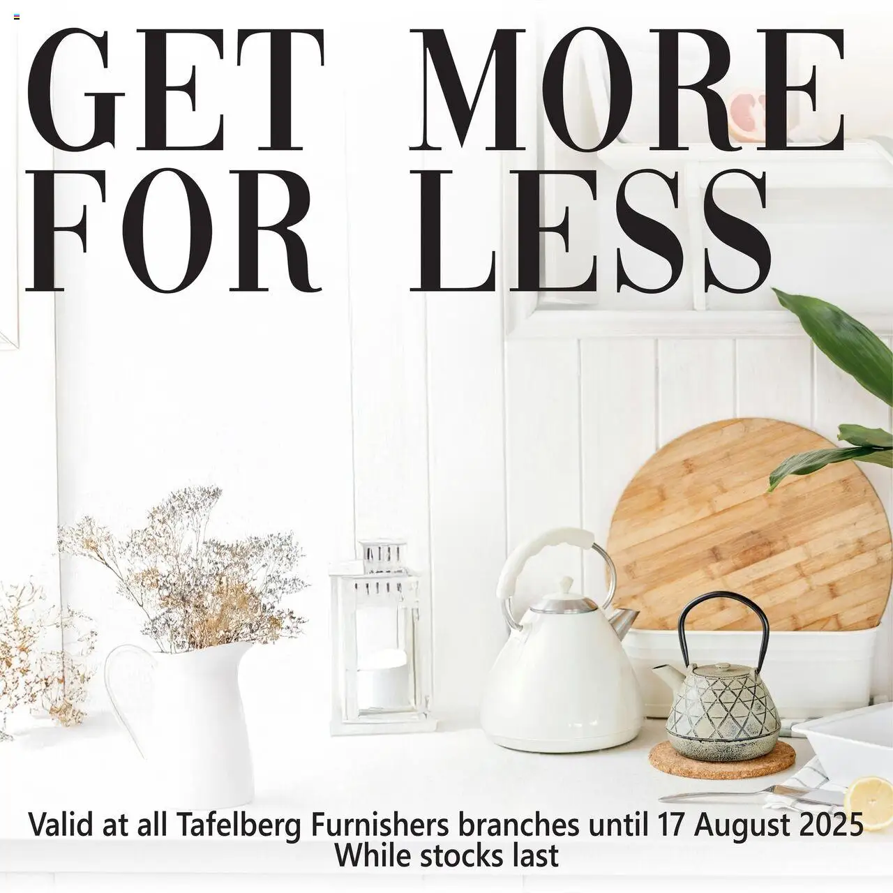 Tafelberg Furnishers Specials from 08/08 - 17/08/2025 > Promotions
