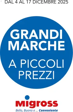 Anteprima dell'opuscolo Volantino Grandi Marche dal negozio Migross valido da 04/12/2025