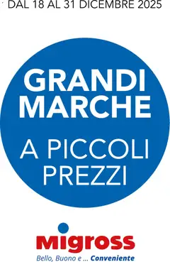 Anteprima dell'opuscolo Volantino Grandi Marche dal negozio Migross valido da 18/12/2025