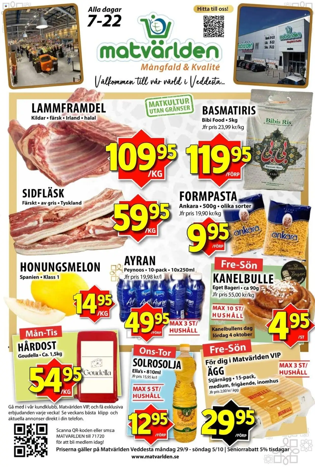 Aktuella reklamblad Matvärlden - Veddesta är giltig 29/09 2025 > Veckans Erbjudanden gäller från 29/09/2025 till 05/10/2025 sidnummer 1 - Bageri, Ägg, Ris, Galler, Basmatiris, Honungsmelon, Solrosolja, Hårdost
