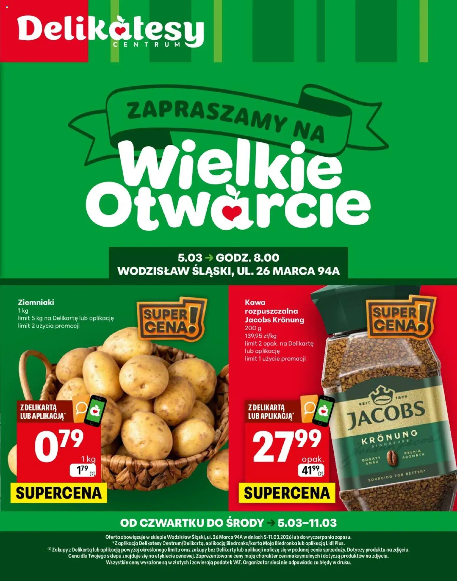 Pogląd gazetki "Delikatesy Centrum Gazetka Wodzisław Śląski Otwarcie" ze sklepu Delikatesy Centrum ważnej od 05.03.2026 - Kawa, Delikatesy, Jacobs, Ziemniaki