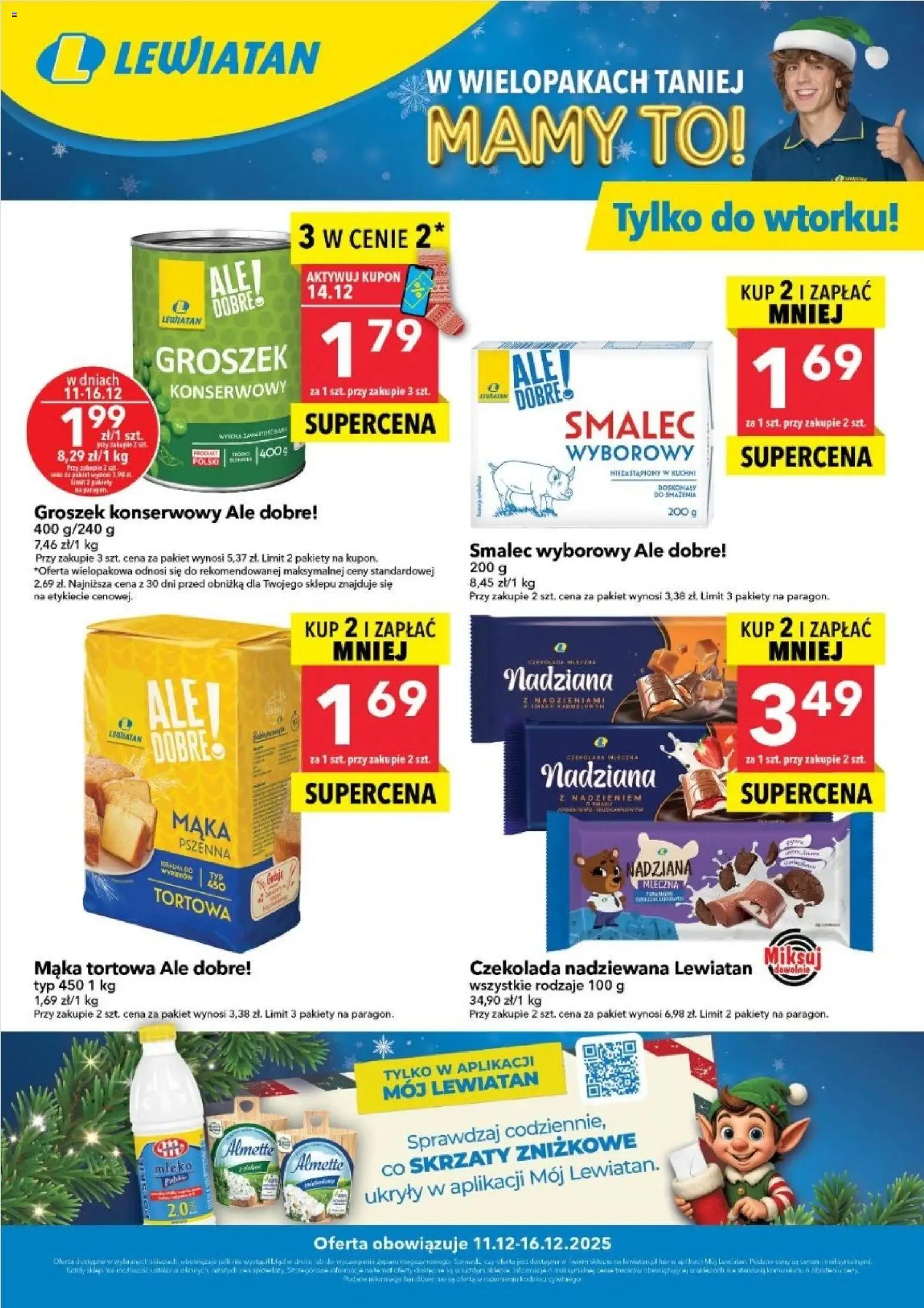 Pogląd gazetki "Kupuj i zyskaj więcej" ze sklepu Lewiatan ważnej od 11.12.2025 - Groszek, Mleko, Mąka, Smalec, Almette, Mąka tortowa, Groszek konserwowy, Smalec wyborowy