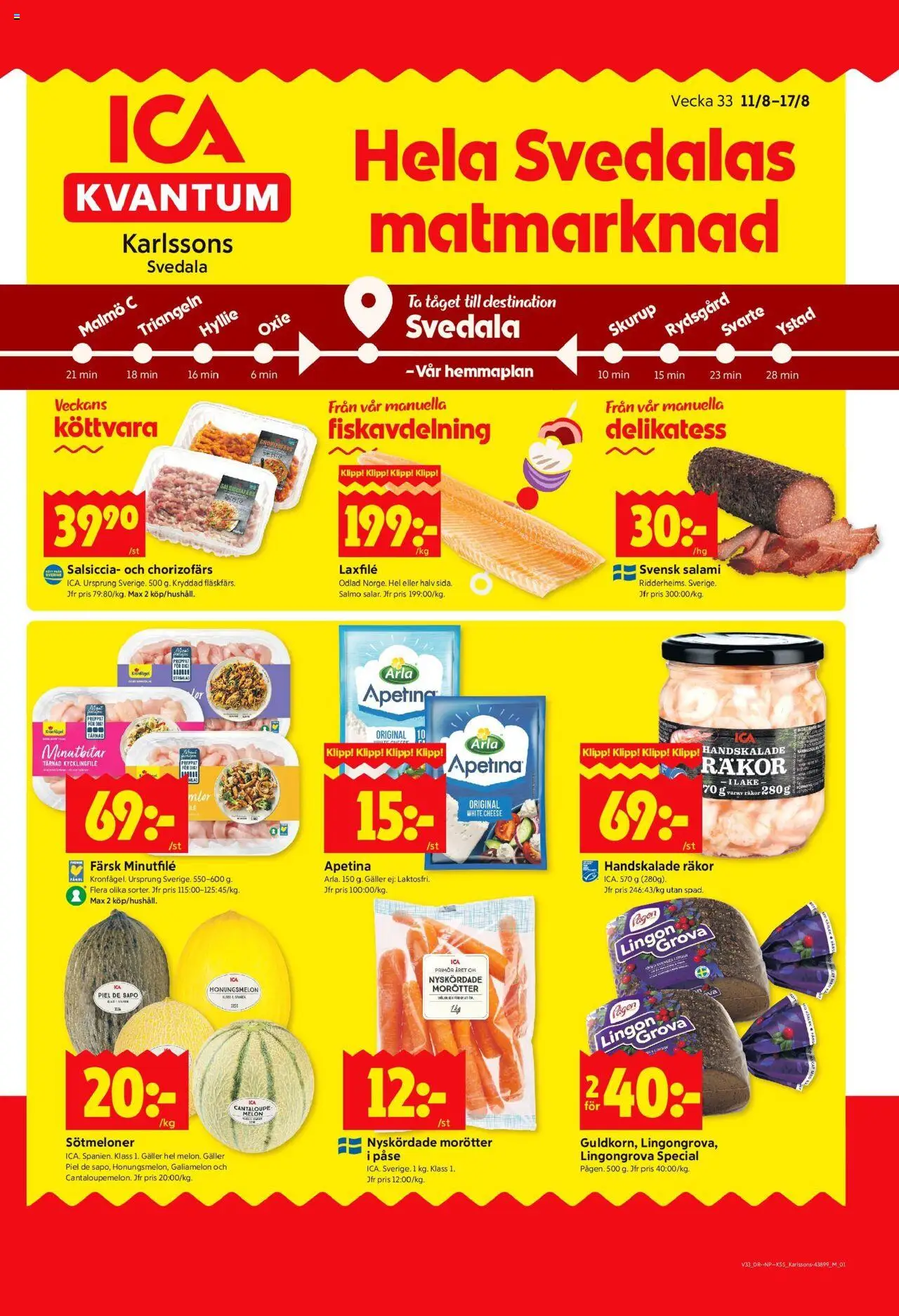 Svedala är giltig 11/08 2025 > Veckans Erbjudanden gäller från 11/08/2025 till 17/08/2025 sidnummer 1