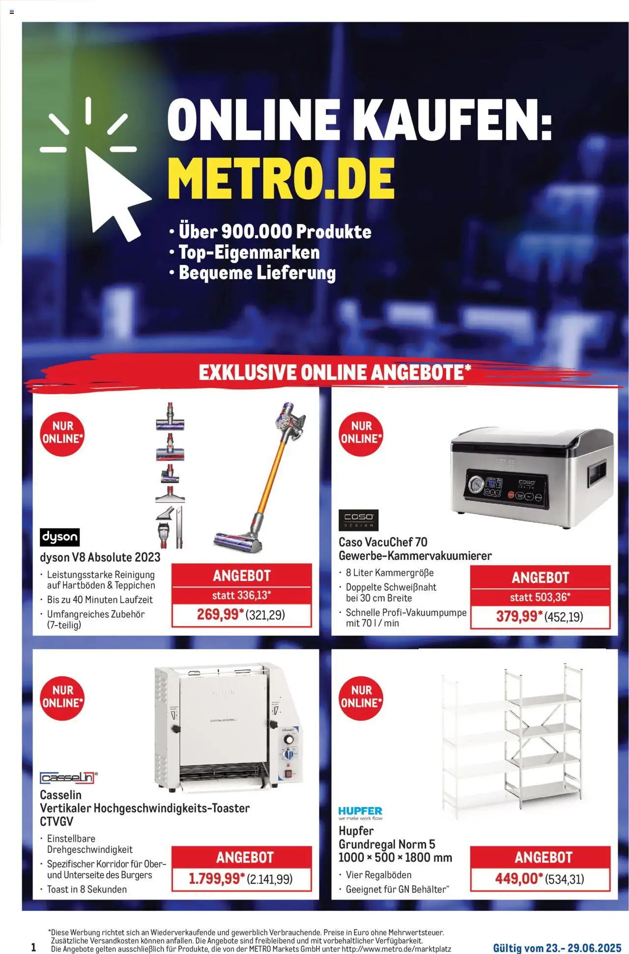 Metro Prospekt ab 23.06.2025 - Online: Wochen-Angebote - Dyson, Toaster, Toast