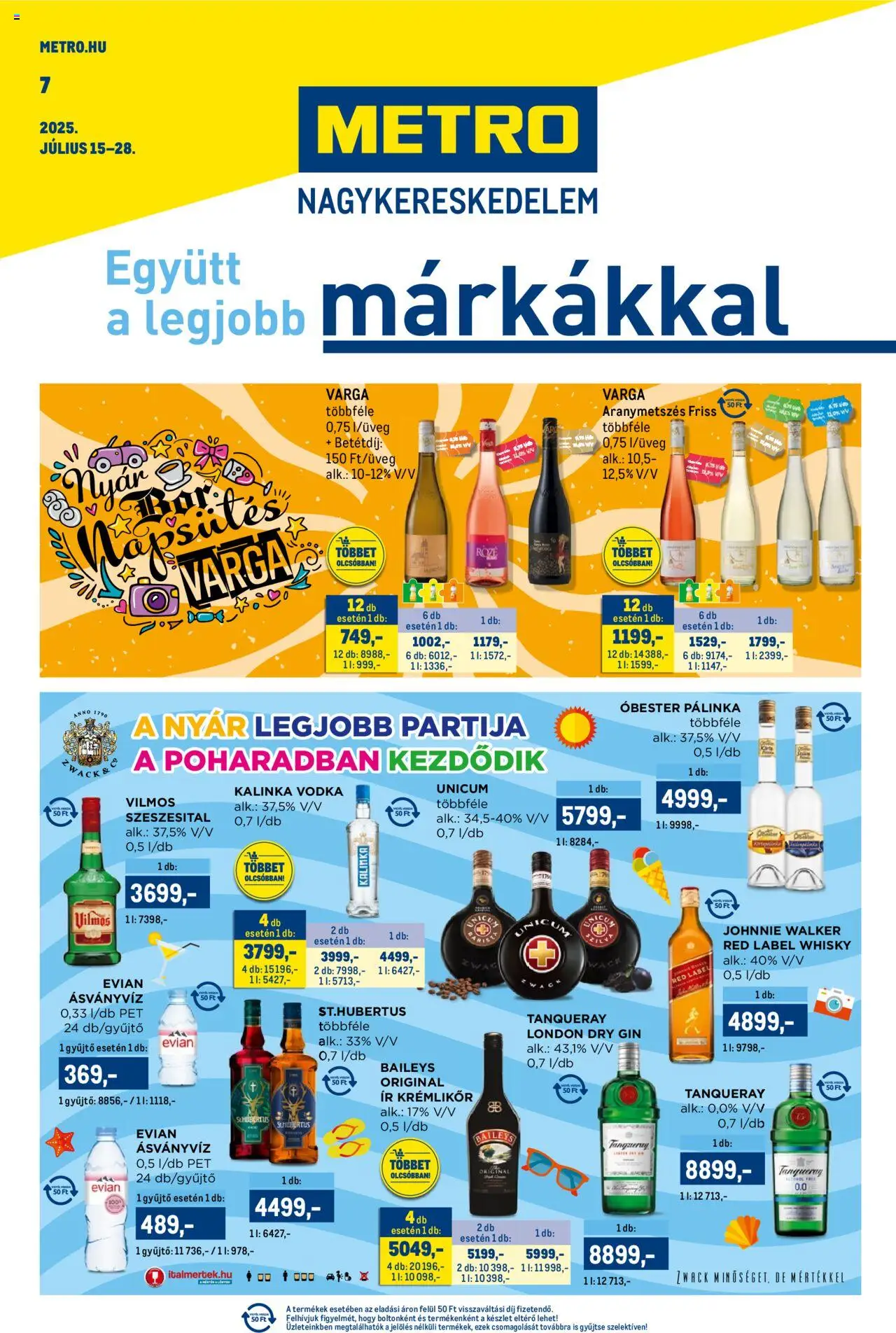 Metro aktuális szórólap, érvényes 2025.07.15.-től - 1 oldal - Unicum, Pálinka, Gin, Whisky, Vodka, Johnnie Walker, Ásványvíz, Krémlikőr