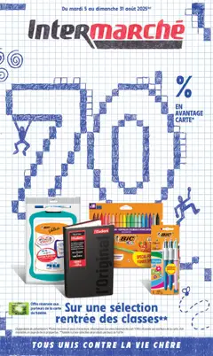 Prévisualisation de 70% en avantage carte sur une sélection rentrée des classes du magasin Intermarché formulaire valide 05/08/2025