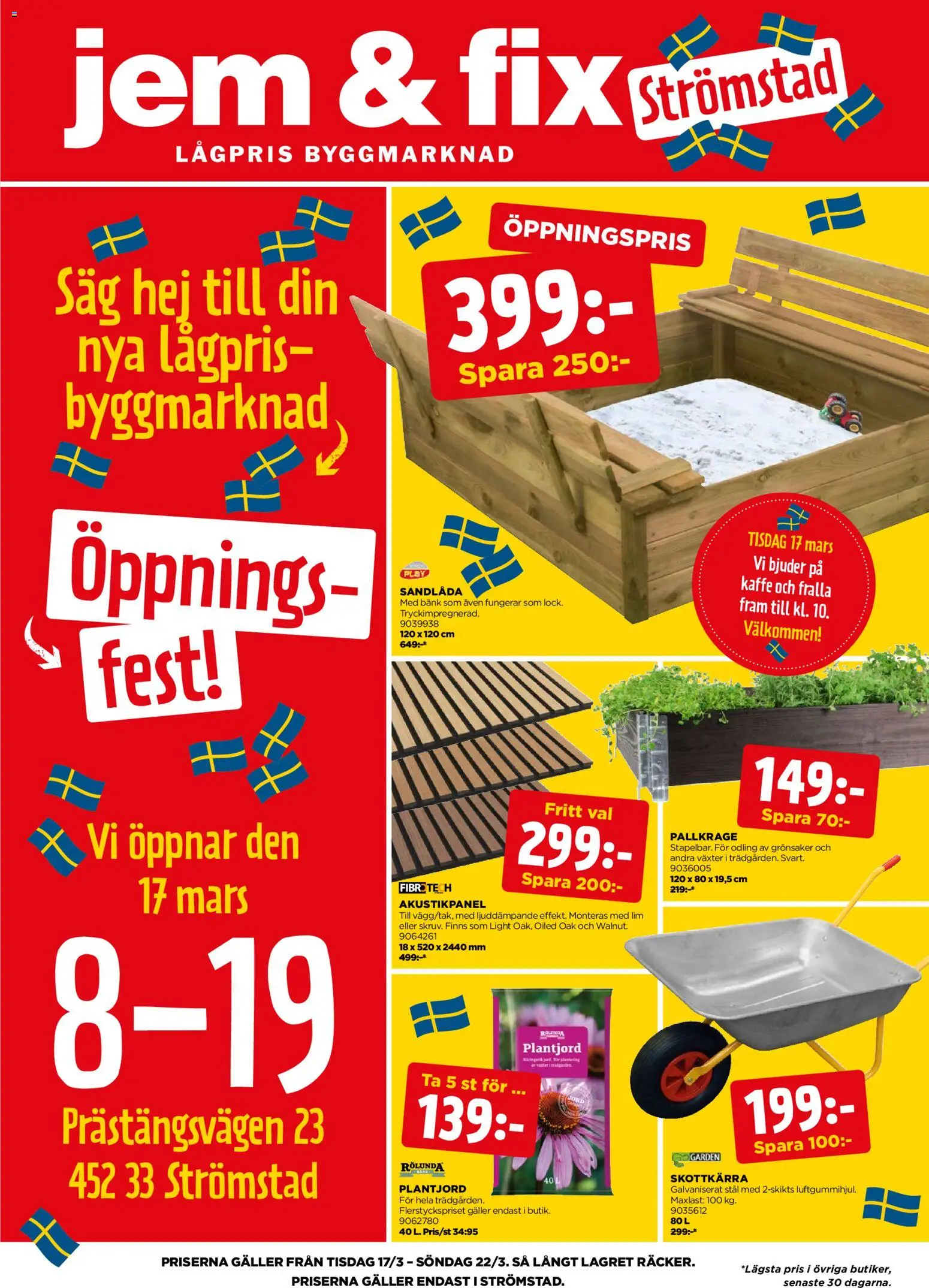 Förhandsgranska reklamblad Jem & Fix erbjudanden från butik Jem & Fix gäller från 17/03/2026 - Kaffe, Pallkrage, Skottkärra, Bänk, Grönsaker, Galler, Lim, Såg