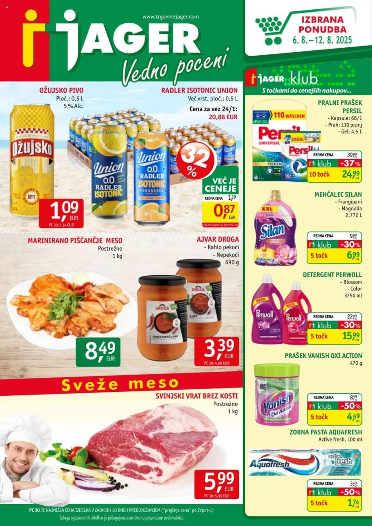 Jager Katalog od 06.08.2025 - aktualna ponudba - stran 1 - Pivo, Ajvar, Radler, Detergent, Mehčalec, Zobna pasta, Prašek, Piscancje meso