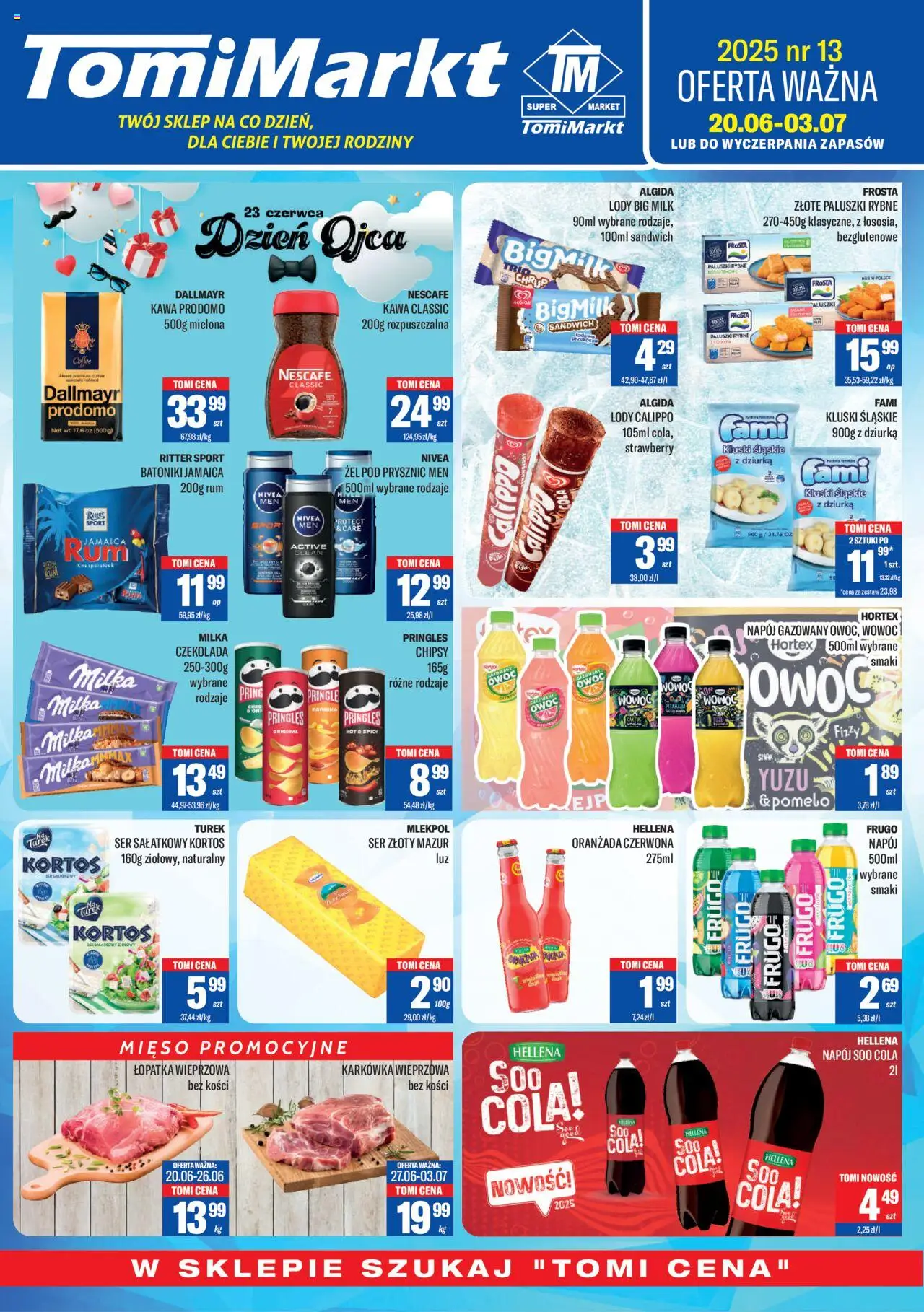 TomiMarkt Gazetka od 20.06.2025 - Nowa Gazetka - Numer strony 1 - Owoce, Paluszki rybne, Mięso, Kluski śląskie, Chipsy pringles, Frosta, Oranżada, Lody Big Milk