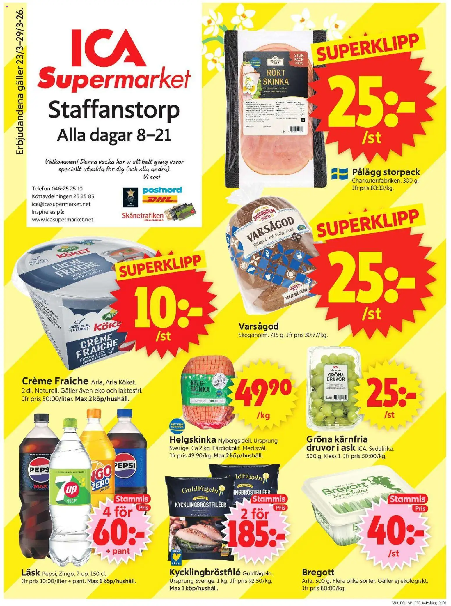 Förhandsgranska reklamblad Staffanstorp från butik ICA Supermarket gäller från 23/03/2026 - Bageri, Telefon, Creme fraiche, Pepsi, Bregott, Galler, Skinka