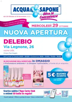 Anteprima dell'opuscolo Volantino Nuova Apertura - Delebio dal negozio Acqua e Sapone valido da 29/10/2025