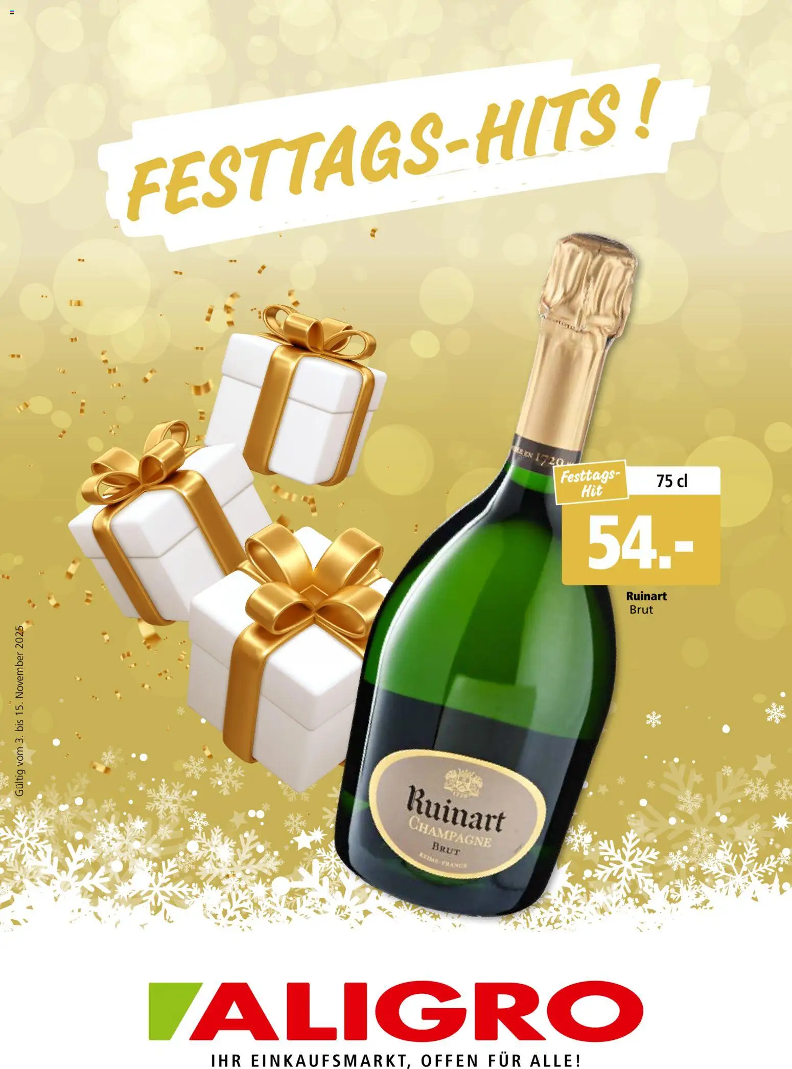 Vorschau des Merkblatts Aktionen Festtags-Hits Schlieren, Gossau SG, Frauenfeld, Rapperswil-Jona, Sargans, Bern, Brüttisellen, Pratteln, Emmen, Spreitenbach vom Shop Aligro gültig von 03.11.2025 bis 15.11.2025