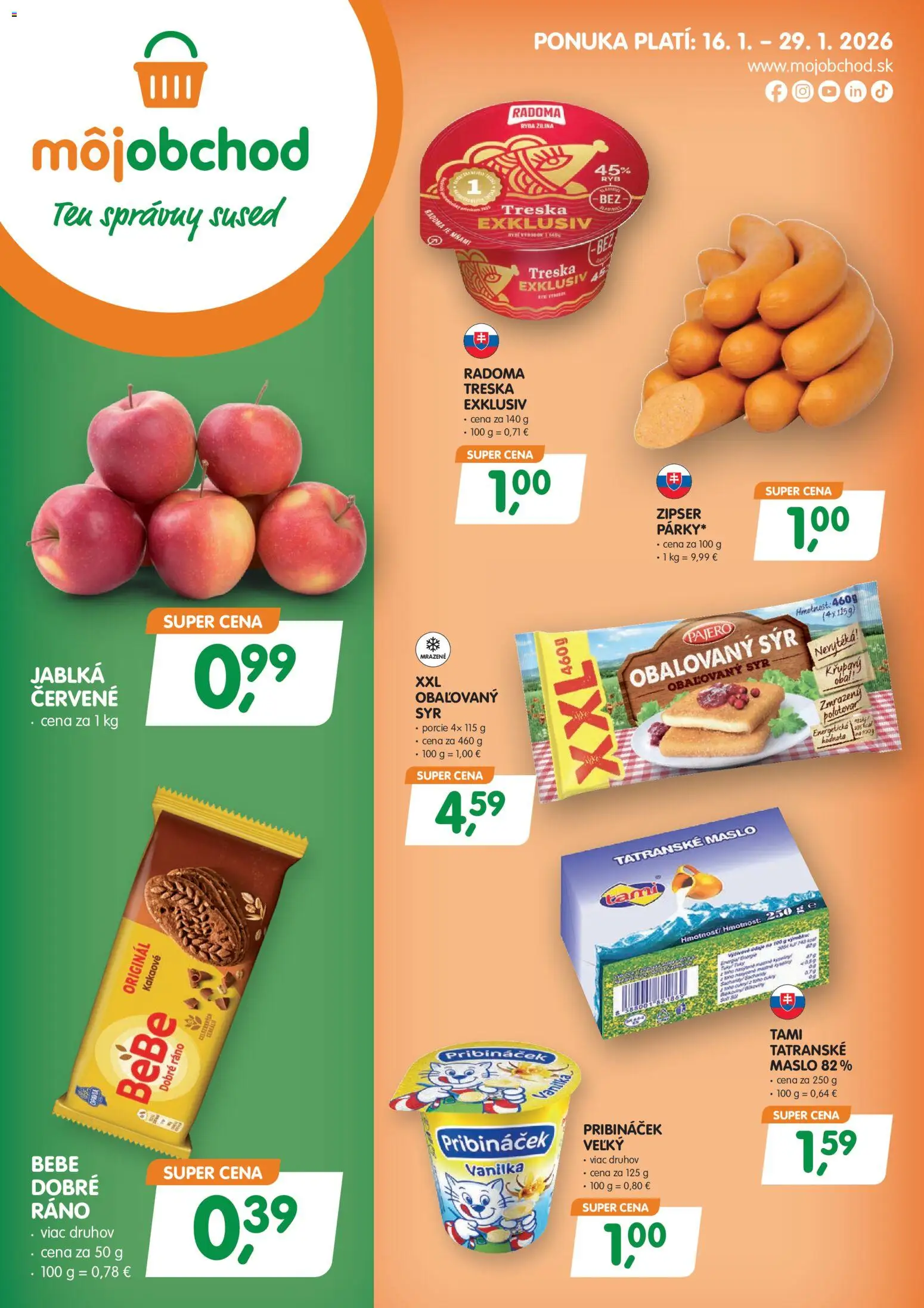 Náhľad Môj obchod letáku platného od 16.01.2026 - Maslo, Syr, Ryba, Treska, Vanilka, Jablká, BeBe Dobré ráno, Tatranské maslo