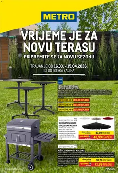 Pregled letka Metro Katalog Sve za terasu trgovine Metro vrijedi od 16.03.2026