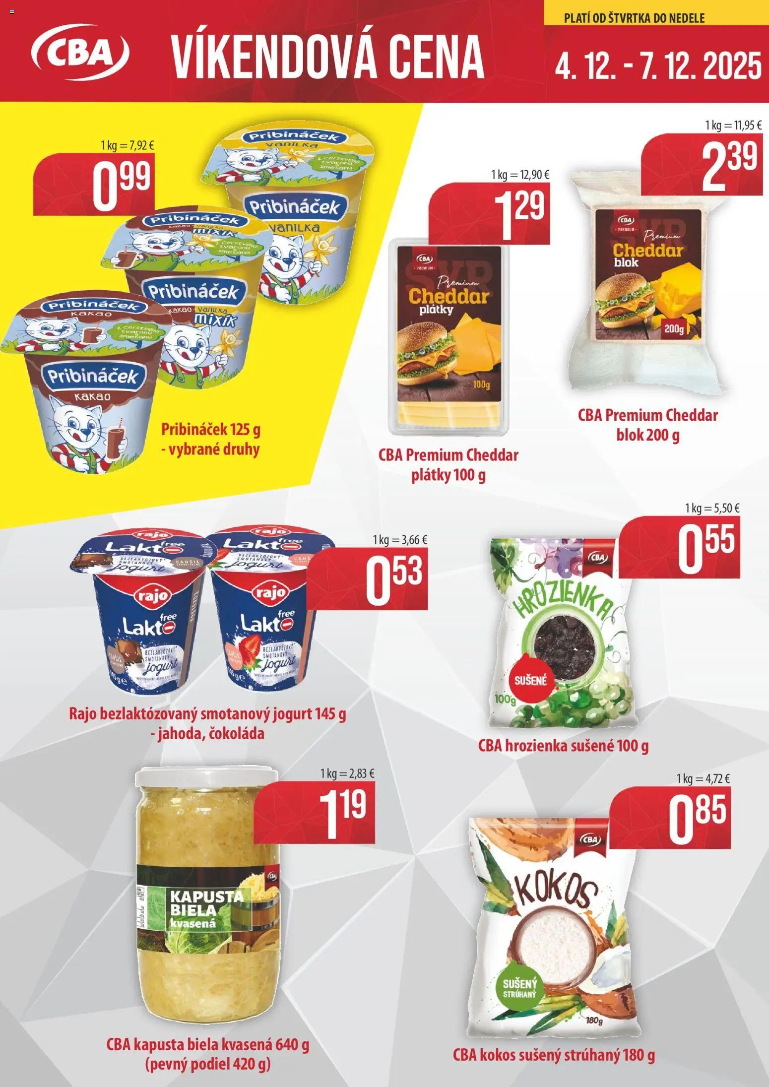 Náhľad CBA Verex letáku platného od 04.12.2025 - Čokoláda, Kapusta, Kakao, Jogurt, Cheddar, Vanilka, Hrozienka, Kapusta biela