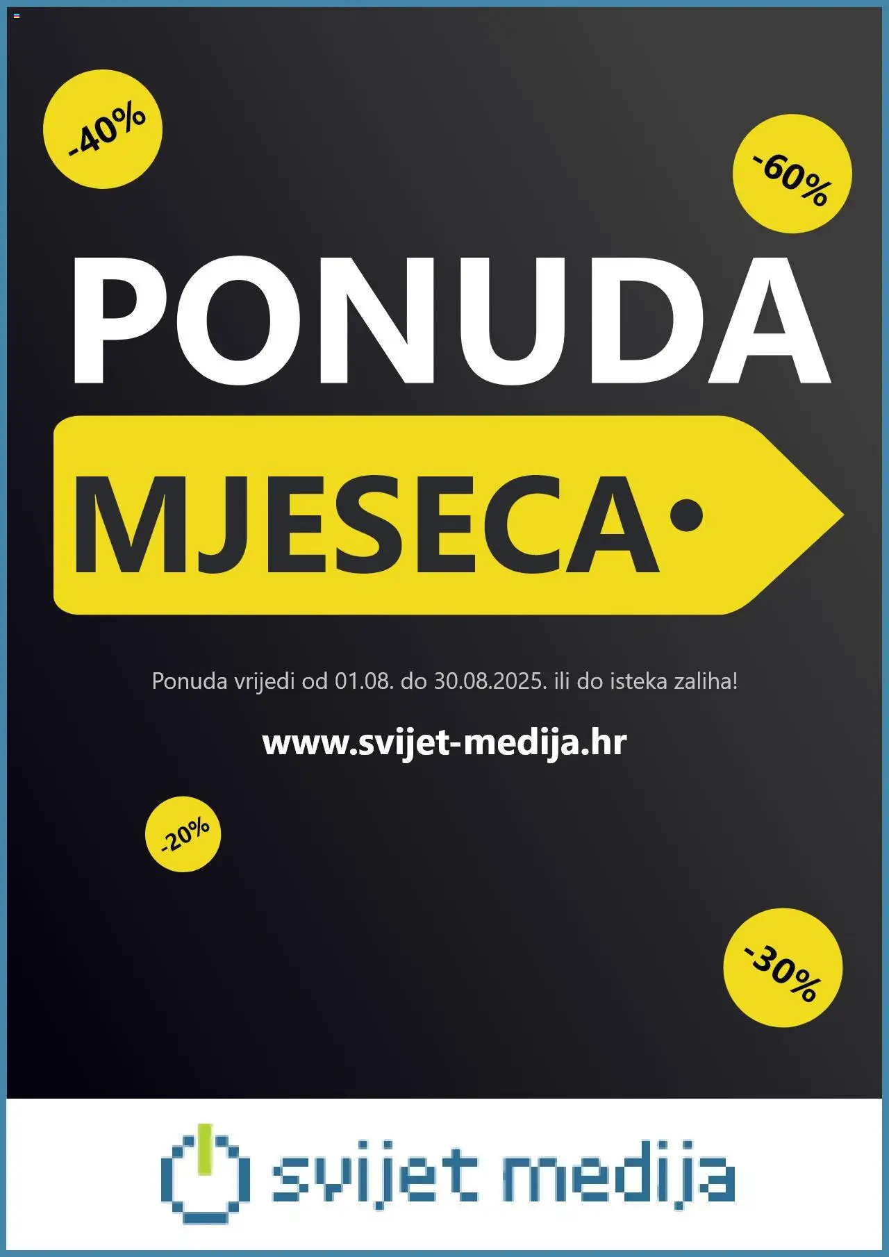 Svijet medija aktualni Katalog vrijedi od 01.08.2025 - tjedna akcija broj stranice 1