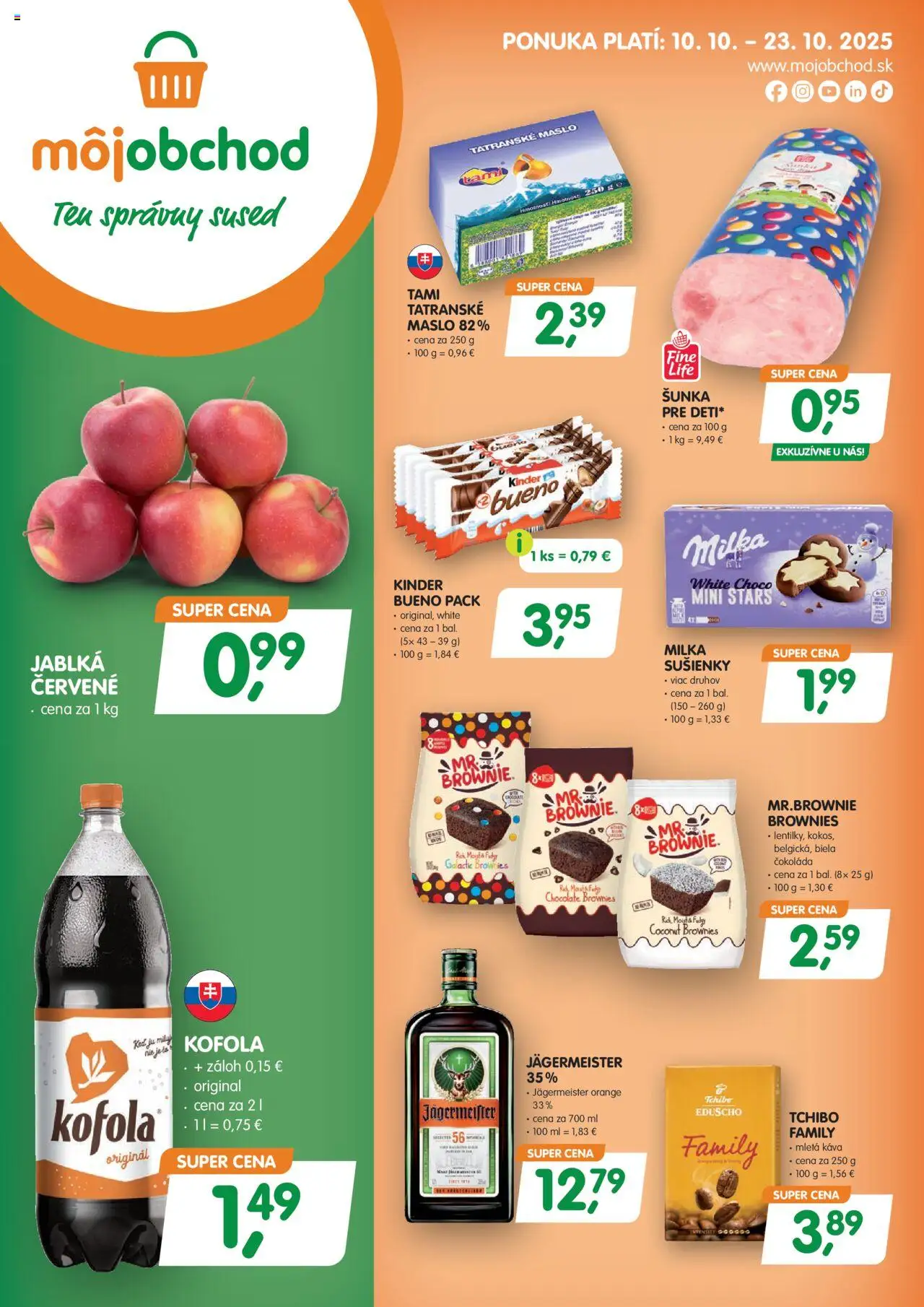 Náhľad Môj obchod letáku platného od 10.10.2025 - Maslo, Káva, Kofola, Čokoláda, Jägermeister, Kinder, Sušienky, Tatranské maslo