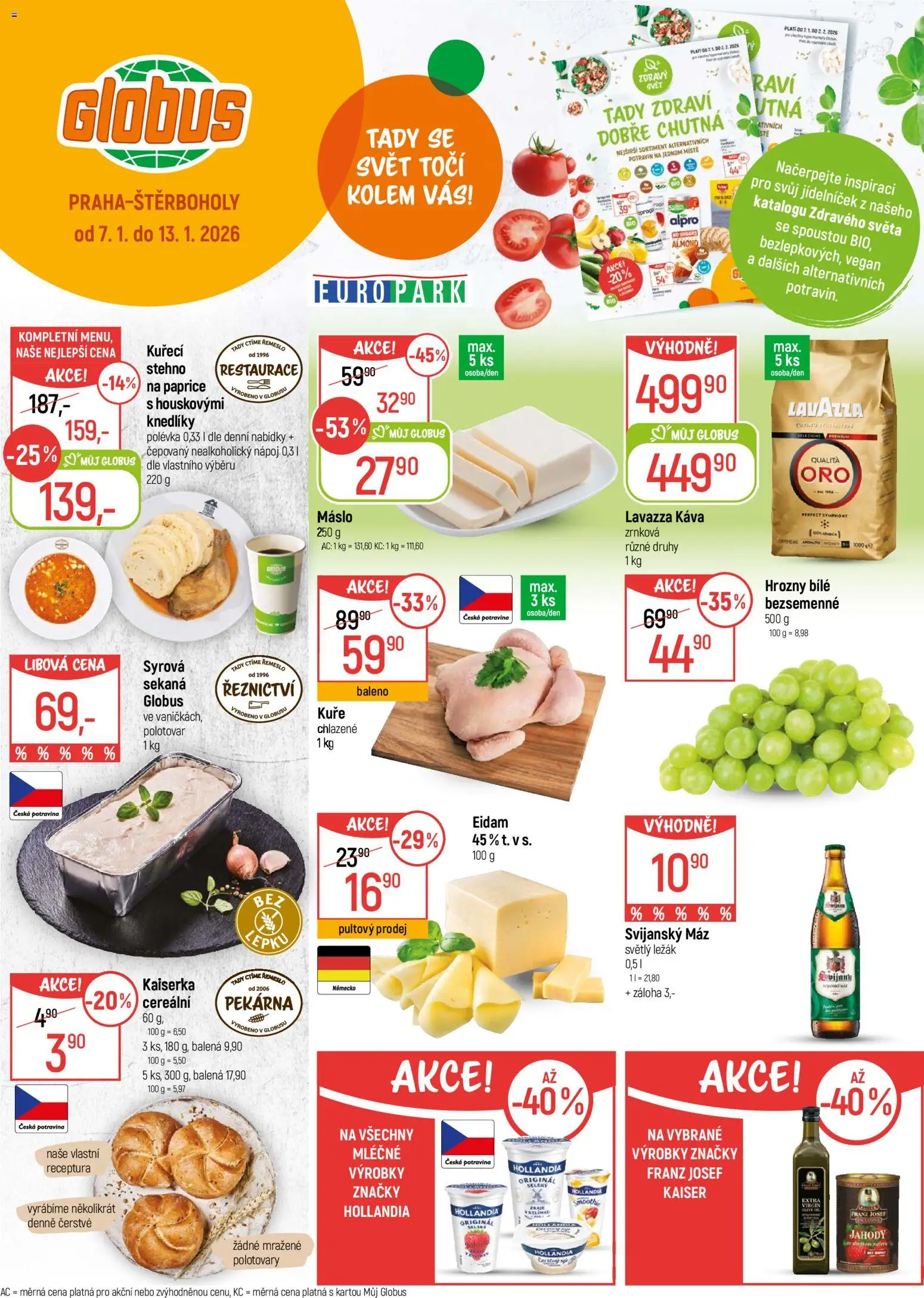 Náhled nabídky: Globus Praha-Štěrboholy platný od 07.01.2026 - Pekárna, Smoothie, Kuře, Jahody, Lavazza, Alpro, Hrozny, Mražené jahody