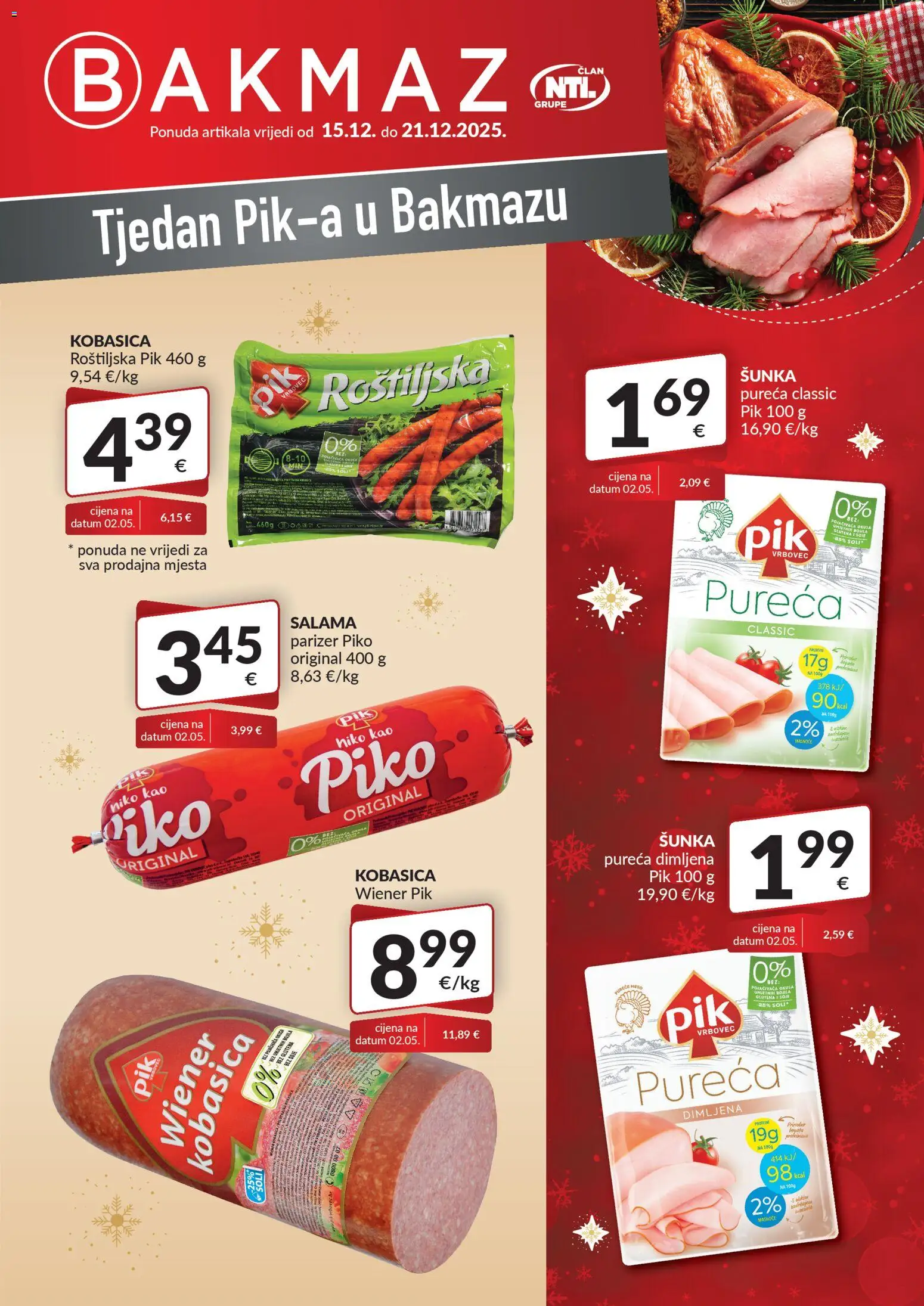 Pregled letka Tjedan Pik-a trgovine Bakmaz vrijedi od 15.12.2025 - Salama, Kobasica, Šunka, Parizer