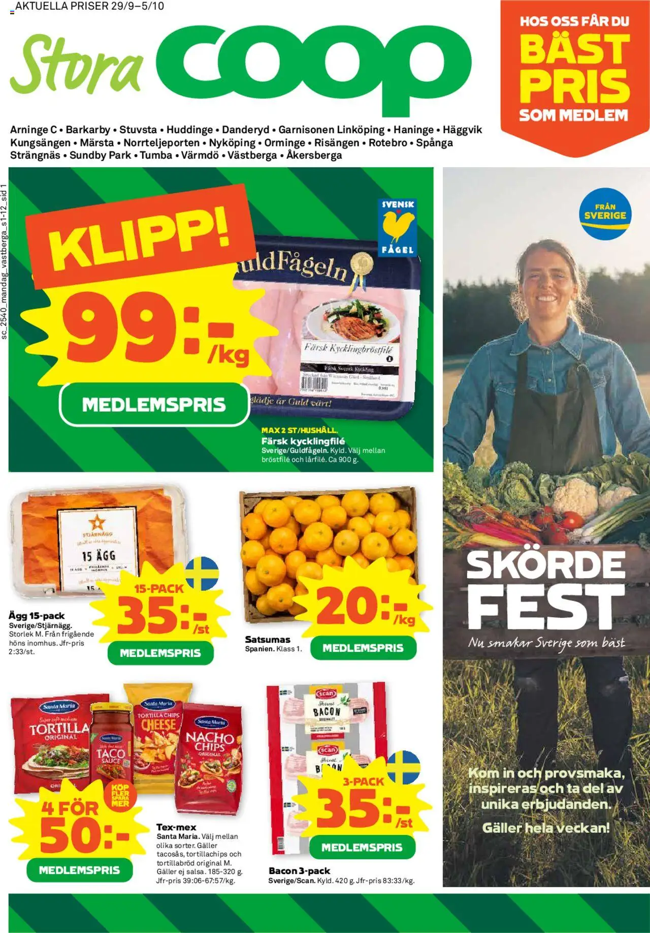 Aktuella reklamblad Coop Forum är giltig 29/09 2025 > Veckans Erbjudanden gäller från 29/09/2025 till 05/10/2025 sidnummer 1 - Chips, Ägg, Kycklingfile, Bacon, Galler, Tortillabröd, Tortillachips, Kyckling