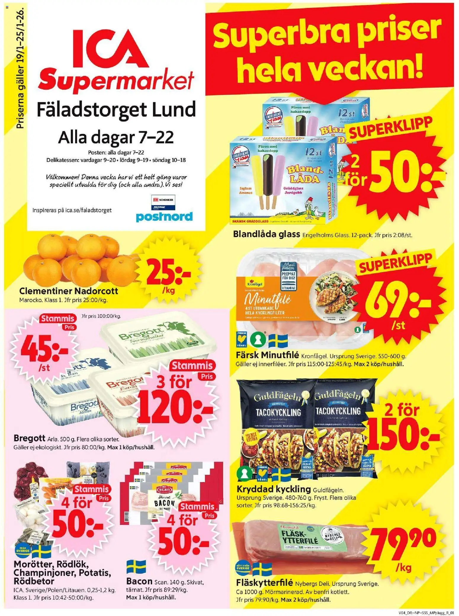 Förhandsgranska reklamblad Lund från butik ICA Supermarket gäller från 19/01/2026 - Glass, Ananas, Bregott, Galler, Låda, Fläsk, Fläskytterfilé, Kycklingfiléer