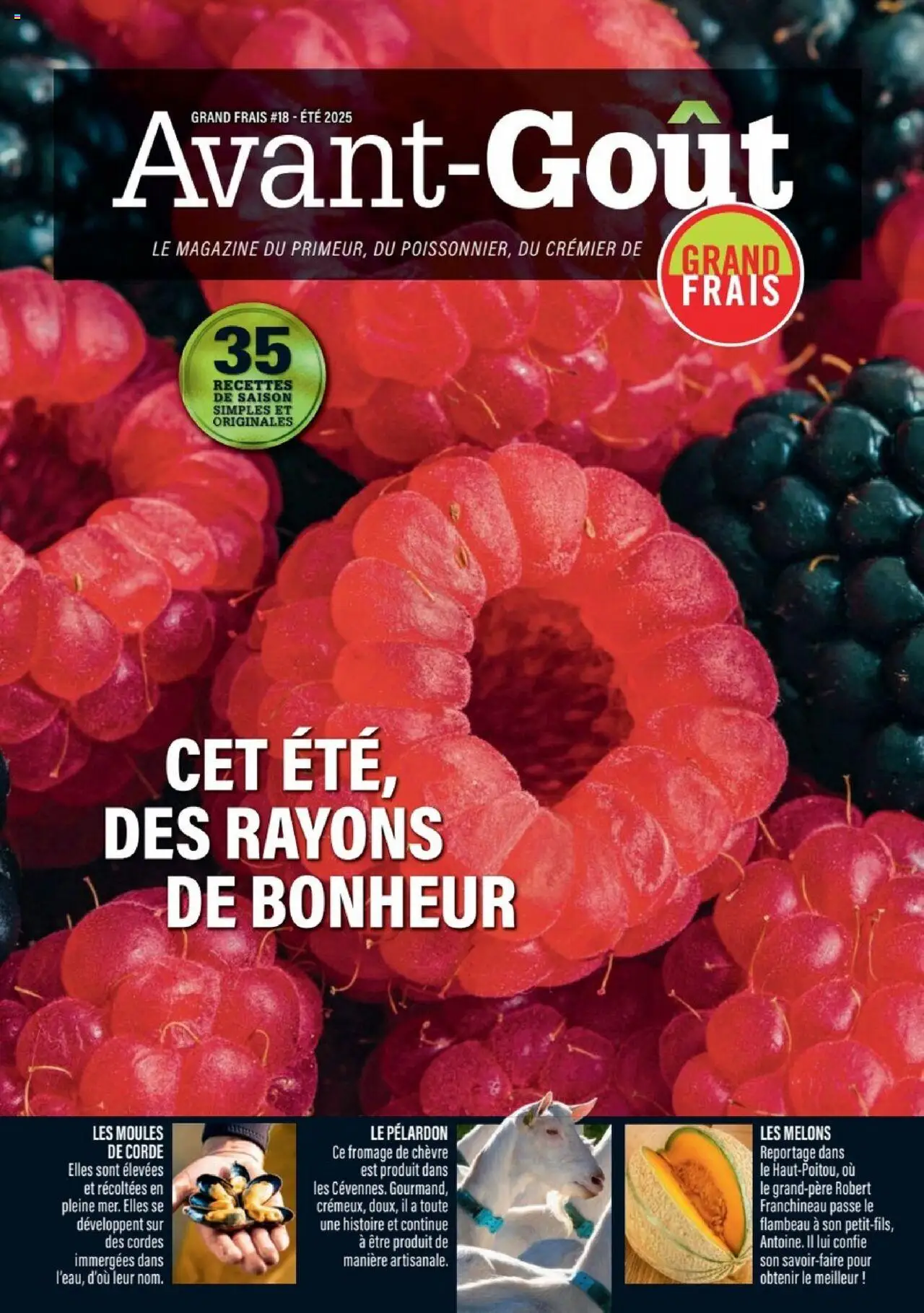 Catalogue de la boutique Grand Frais valable du 07/07/2025 - Page numéro 1 - Fromage, Moules, Magazine, Fromage de chèvre, Cordes