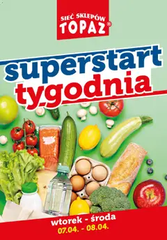 Pogląd gazetki "Topaz gazetka - Superstart tygodnia" ze sklepu Topaz ważnej od 07.04.2026