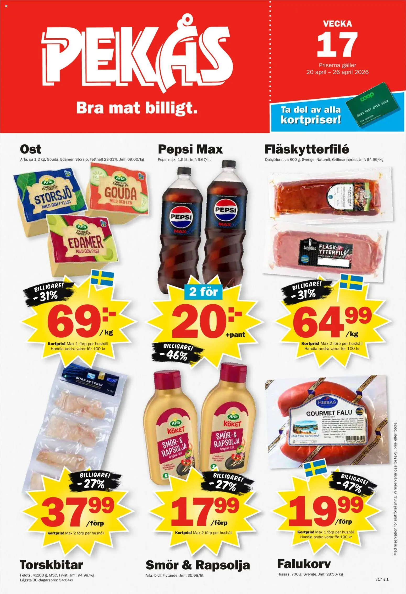 Förhandsgranska reklamblad Pekås erbjudanden från butik Pekås gäller från 20/04/2026 - Falukorv, Smör, Pepsi Max, Pepsi, Galler, Rapsolja, Fläsk, Fläskytterfilé