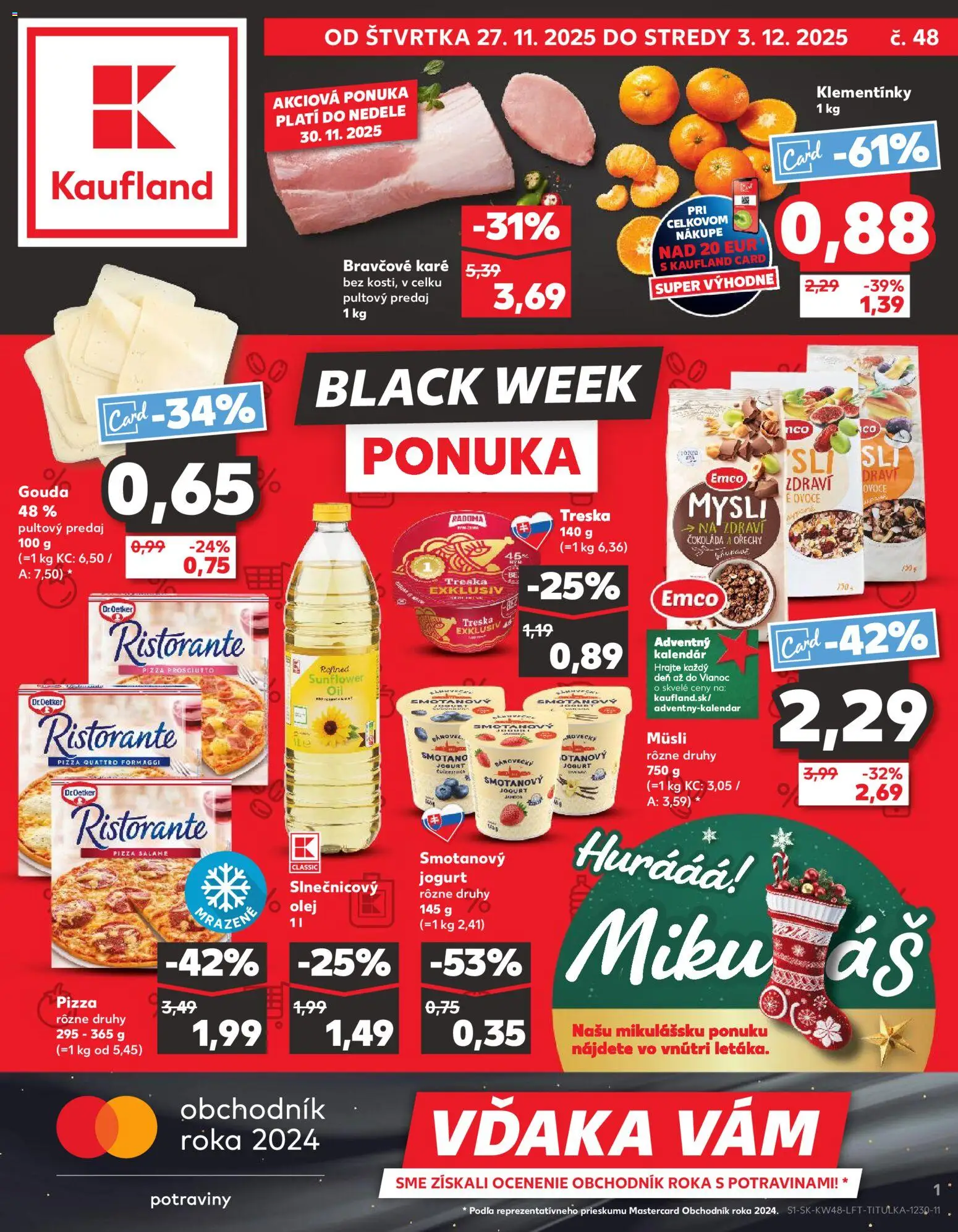 Náhľad Kaufland letáku platného od 27.11.2025 - Pizza, Čokoláda, Bravčové karé, Prosciutto, Orechy, Treska, Jogurt, Gouda