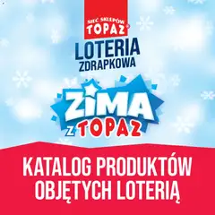 Pogląd gazetki "Katalog Produktów Objętych Loterią" ze sklepu Topaz ważnej od 01.12.2025