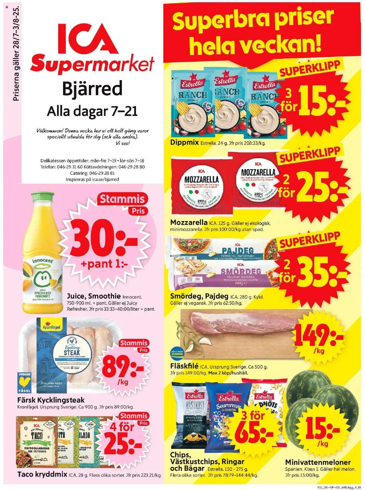 Lomma är giltig 28/07 2025 > Veckans Erbjudanden gäller från 28/07/2025 till 03/08/2025 sidnummer 1 - Chips, Mozzarella, Smördeg, Galler, Apelsin, Kycklingklubba, Fläskfilé, Kyckling