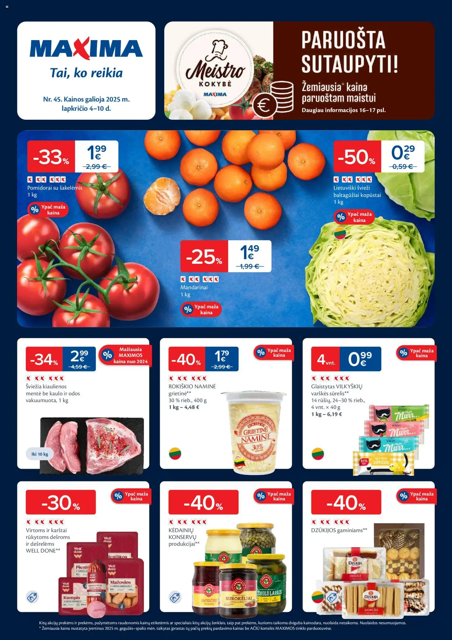 MAXIMA parduotuvės leidinio Leidinys galiojančio nuo 2025.11.04 peržiūra - Kopūstai, Kumpis, Mandarinai, Sūrelis, Mentė, Grietinė, Kiaulienos, Kiaulienos mentė be kaulo