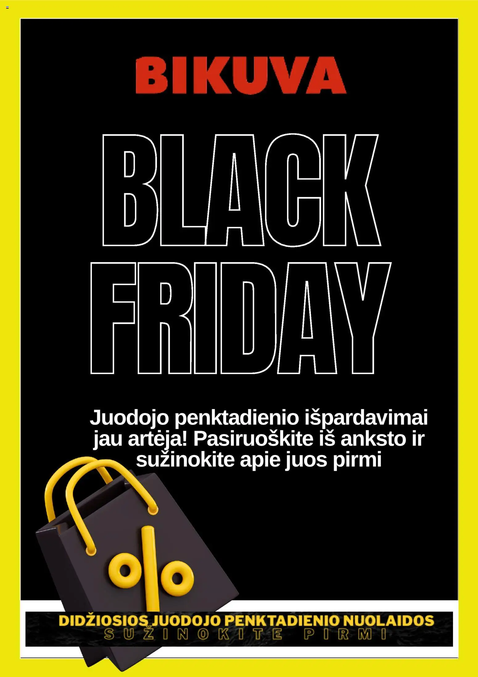 BIKUVA parduotuvės leidinio Black Friday pastebėti galiojančio nuo 2025.11.13 peržiūra