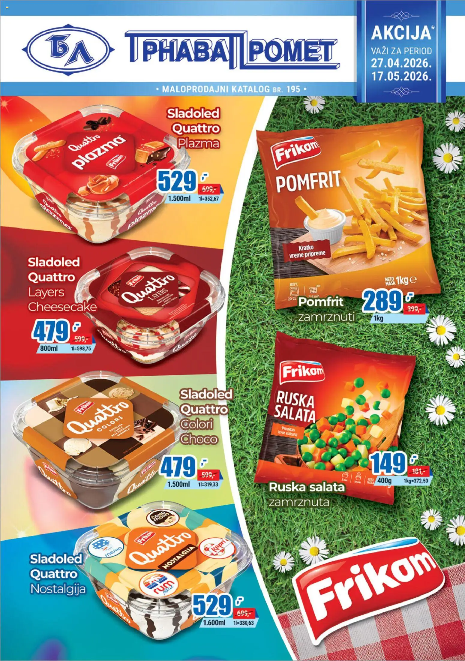 Pregled Trnava Promet kataloga - važi od 27.04.2026 - Ruska salata, Cheesecake, Sladoled, Pomfrit, Salata, Plazma