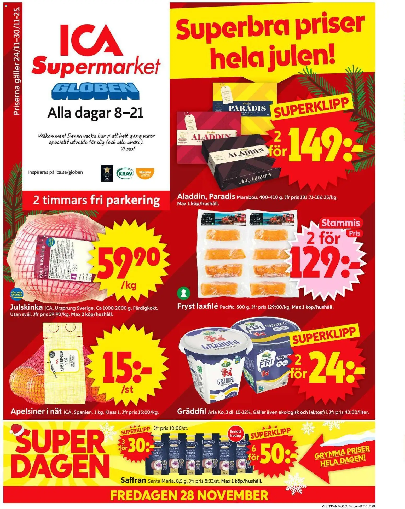 Förhandsgranska reklamblad Stockholm Globen från butik ICA Supermarket gäller från 24/11/2025 - Saffran, Galler, Gräddfil, Apelsiner, Laxfilé